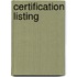 Certification Listing