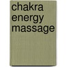 Chakra Energy Massage door Marianne Uhl