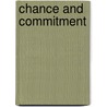Chance and Commitment by Basil S. Hetzel
