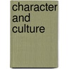 Character And Culture by Lester H. Hunt