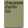 Chaussee D'Antin (La) door Francois Perrier