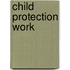 Child Protection Work