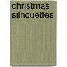 Christmas Silhouettes door Dennis Alexander