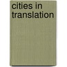 Cities In Translation door Sherry Simon