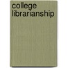 College Librarianship door William Miller