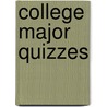 College Major Quizzes door John Liptak