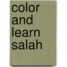 Color and Learn Salah door P. Ahmad