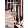 Competitive Interests door Thomas T. Holyoke