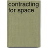 Contracting For Space door Lesley Jane Smith