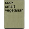 Cook Smart Vegetarian by Weight