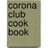 Corona Club Cook Book