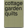 Cottage Garden Quilts by Gooseberry Patch