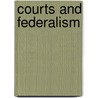 Courts And Federalism door Gerald Baier