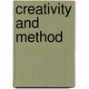 Creativity And Method door Matthew L. Lamb