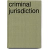 Criminal Jurisdiction door Frederic P. Miller