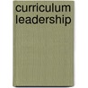 Curriculum Leadership by Floyd A. Boschee