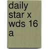 Daily Star X Wds 16 A by Daily Star