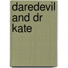 Daredevil And Dr Kate door Leah Martyn