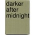 Darker After Midnight