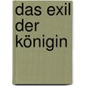 Das Exil der Königin door Cinda williams Chima