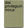 Das Privilegium Minus door Stefanie Metzger