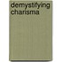 Demystifying Charisma