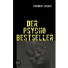 Der Psycho Bestseller door Friedbert Becker