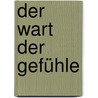 Der Wart der Gefühle door Martin Ehrhardt