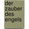 Der Zauber des Engels door Rachel Hore