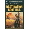 Destination Boot Hill door Peter Mallett
