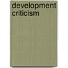 Development Criticism door John McBrewster