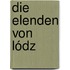 Die Elenden von Lódz