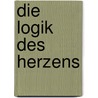 Die Logik Des Herzens door Simon Geraedts