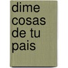 Dime Cosas de Tu Pais door Parramon