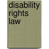 Disability Rights Law door Samuel R. Bagenstos