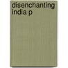 Disenchanting India P by Johannes Quack