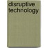 Disruptive Technology