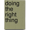 Doing The Right Thing door Theo Theobald