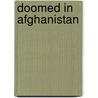 Doomed In Afghanistan by Phillip Corwin