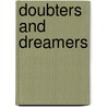 Doubters And Dreamers door Janice Gould