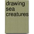 Drawing Sea Creatures