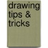 Drawing Tips & Tricks