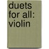 Duets For All: Violin