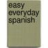 Easy Everyday Spanish