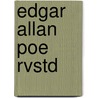 Edgar Allan Poe Rvstd by Scott Peeples