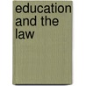 Education And The Law by Stuart Biegel