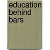 Education Behind Bars door Christopher Zoukis