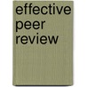 Effective Peer Review by Mark A. Smith