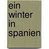 Ein Winter in Spanien by Friedrich Wilhelm Hackländer
