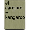 El Canguro = Kangaroo door Angela Rovston